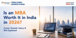 Is an MBA Worth It in India in 2026 Career Growth, Salary & ROI Explained