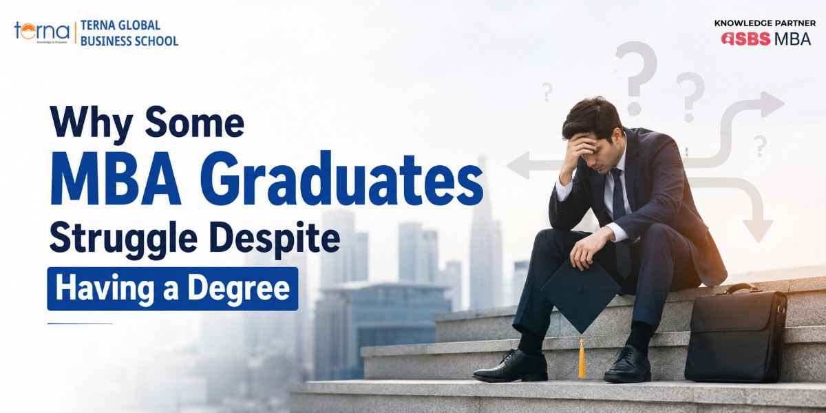 Why Some MBA Graduates Struggle Despite Having a Degree