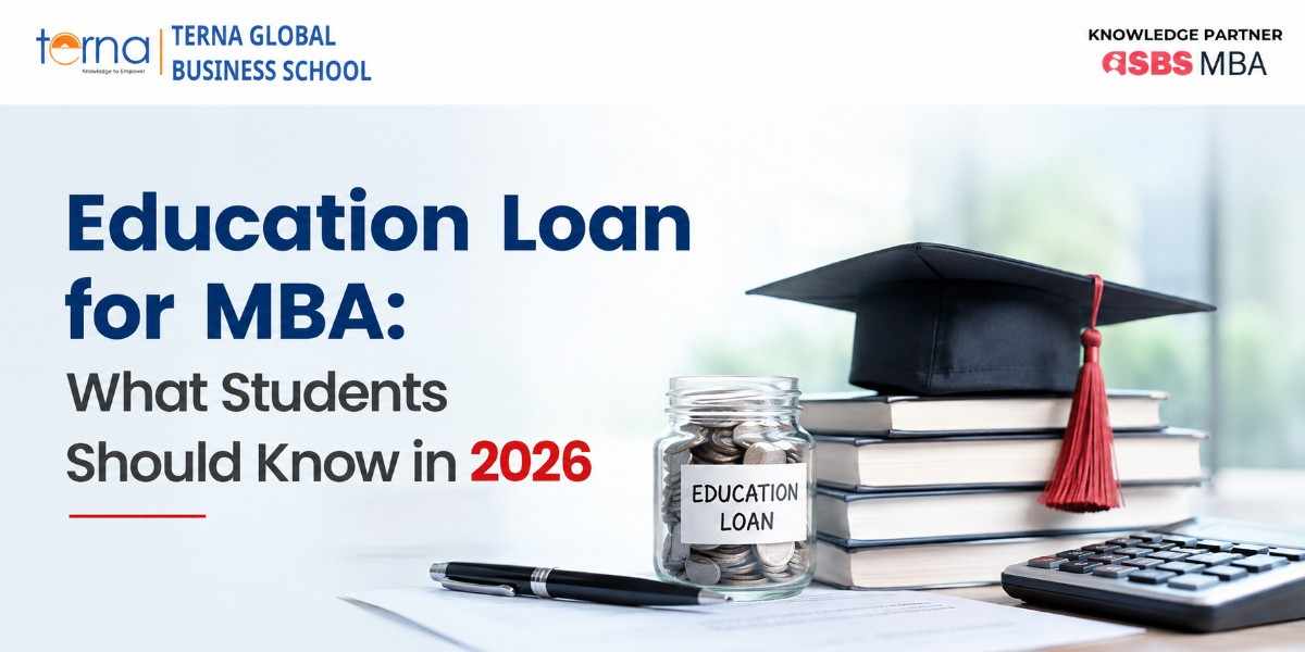 Education Loan for MBA What Students Should Know in 2026